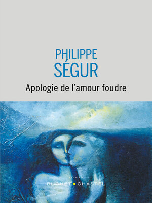 cover image of Apologie de l'amour foudre